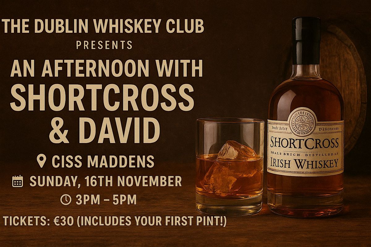 The Dublin Whiskey Club - Shortcross