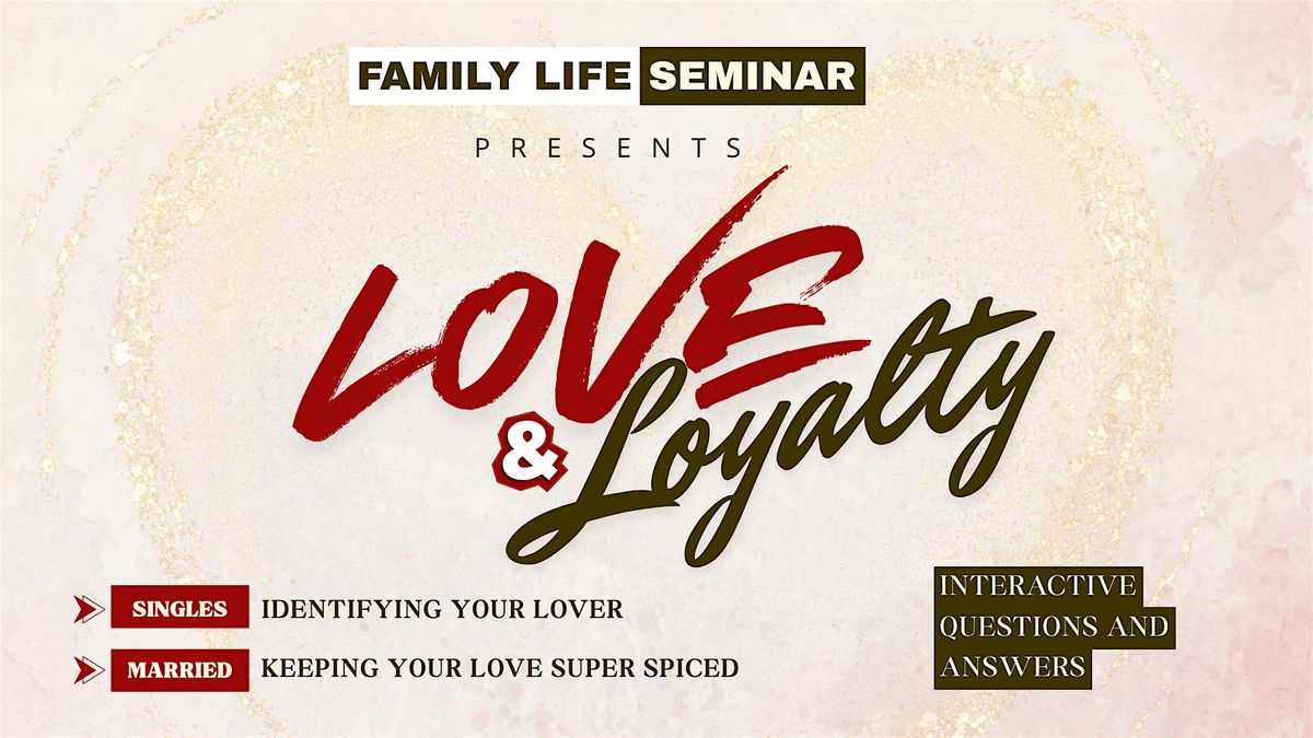 FAMILY LIFE SEMINAR