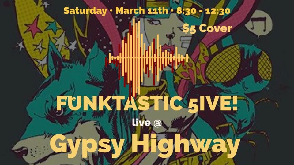 Funktastic 5 LIVE! at Gypsy Highway! GypsyHighway, Davenport, IA