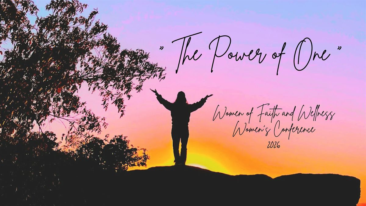 4th Annual Women of Faith and Wellness Women's Conference