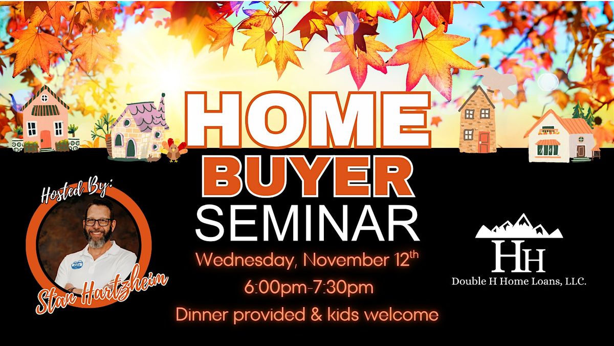 November Home Buyer Seminar at Double H Home Loans