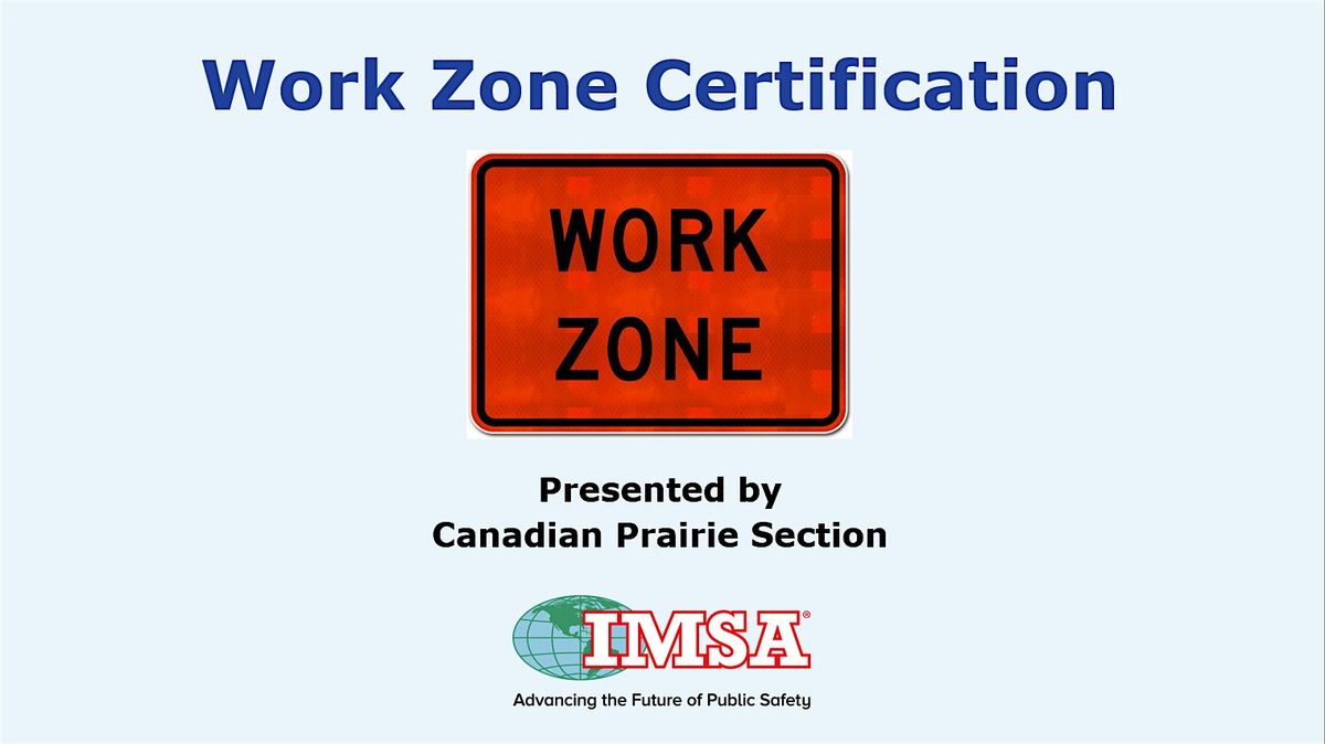 IMSA Work Zone TTC Certification Program