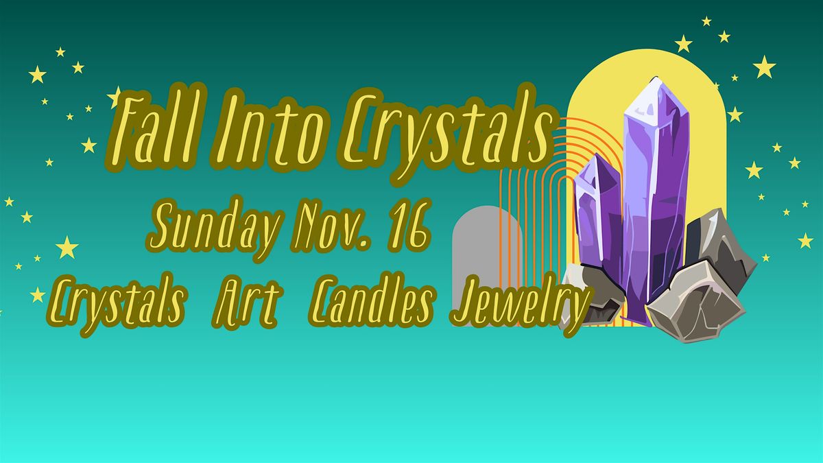 Fall Into Crystals Sale: Crystals & Gems, Candles, Jewelry & Art