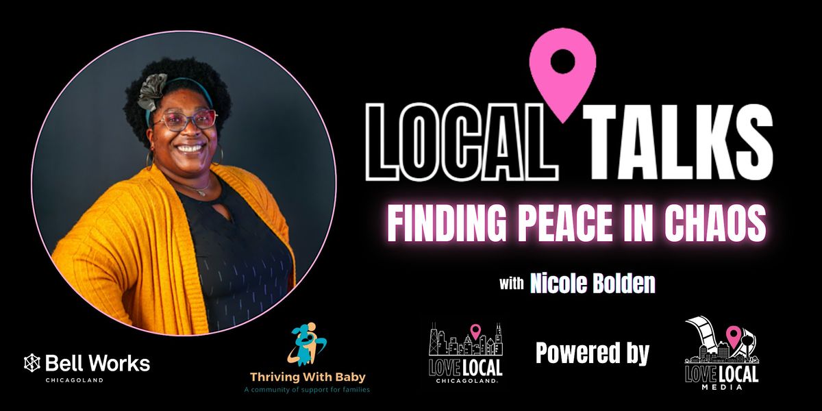 Local Talks: Finding Peace in Chaos