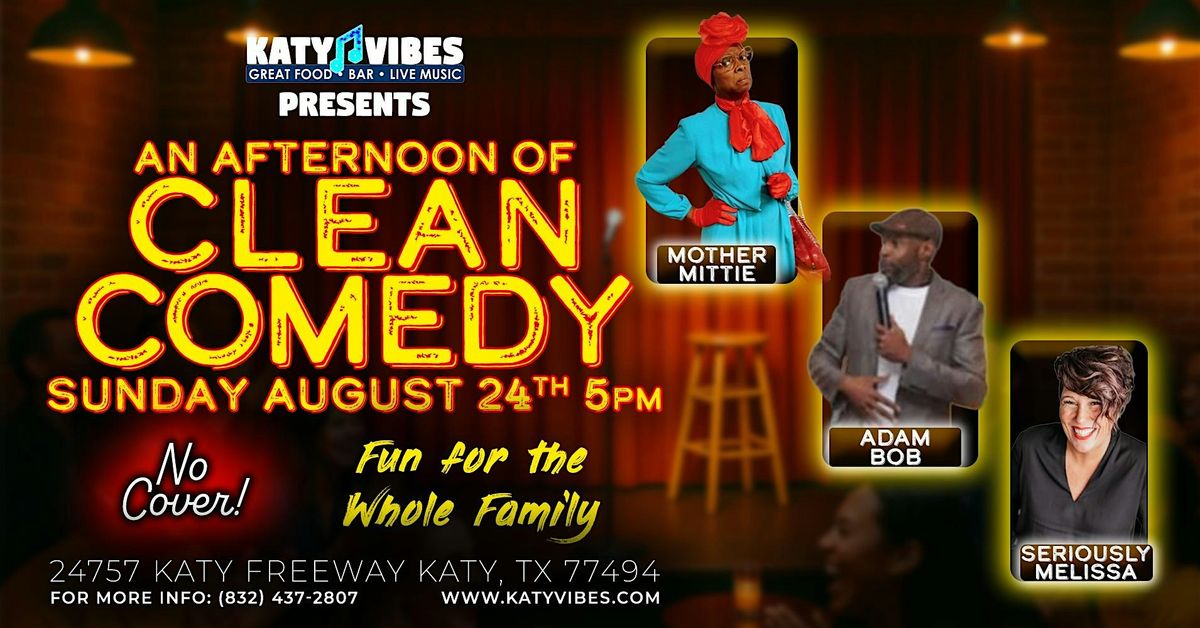 CLEAN Comedy Show at Katy Vibes!