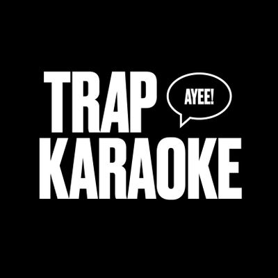 Trap Karaoke