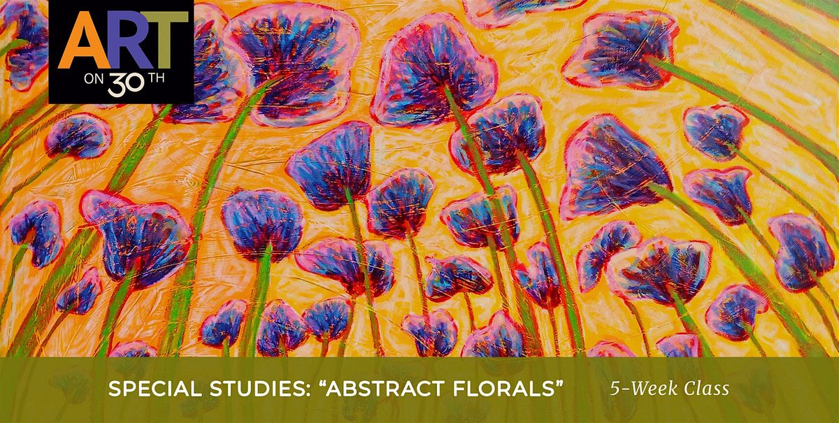 WED AM - Abstract Florals: Level 3 with Jenna Cooper