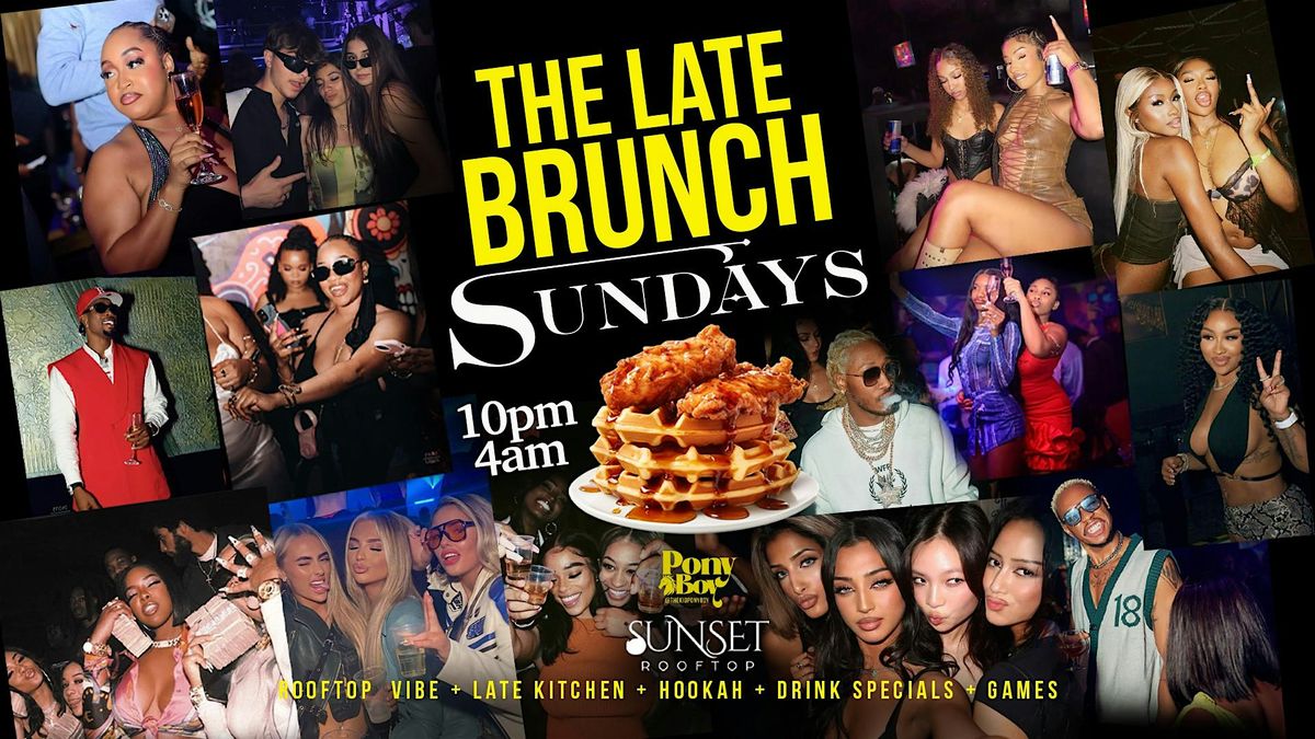 THE LATE BRUNCH SUNDAYS! ROOFTOP GAME NIGHT