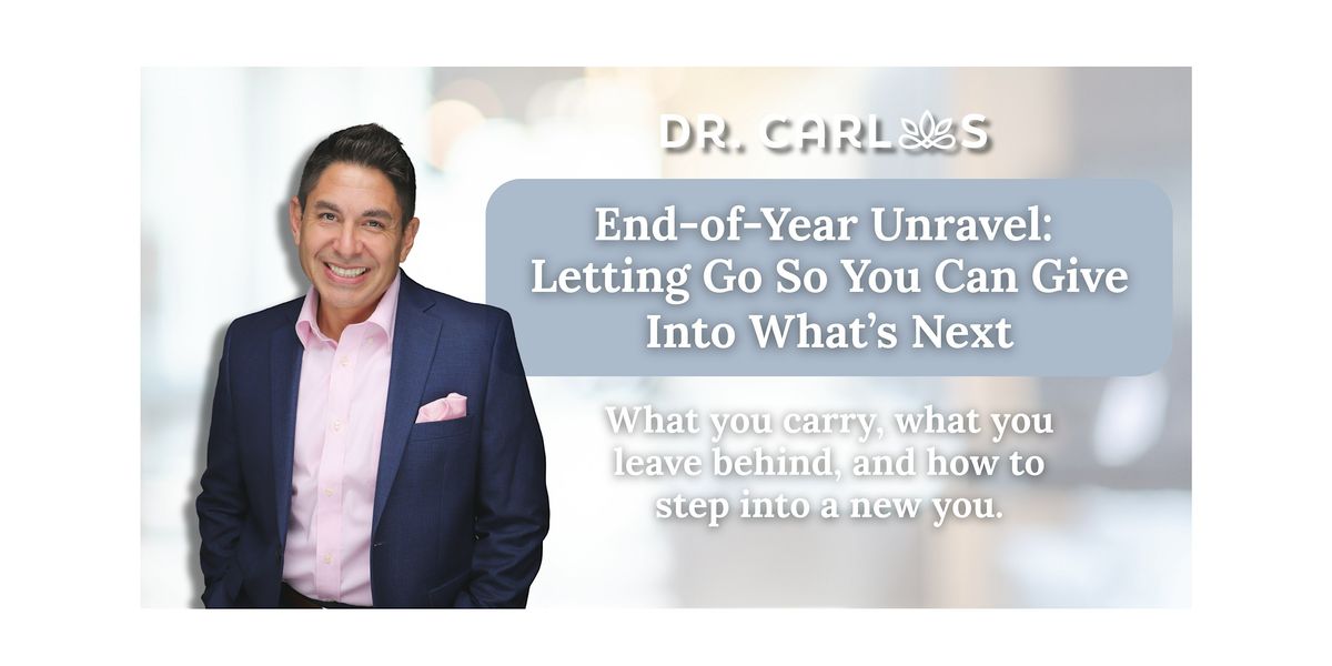 End-of-Year Unravel: Letting Go So You Can Give Into What's Next