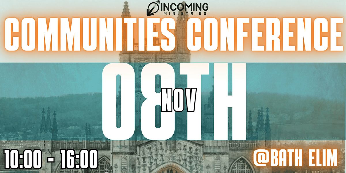 Incoming Ministries Communities Conference 2025