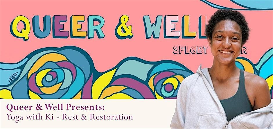 Queer & Well Presents: Yoga with Ki - Sanctuary