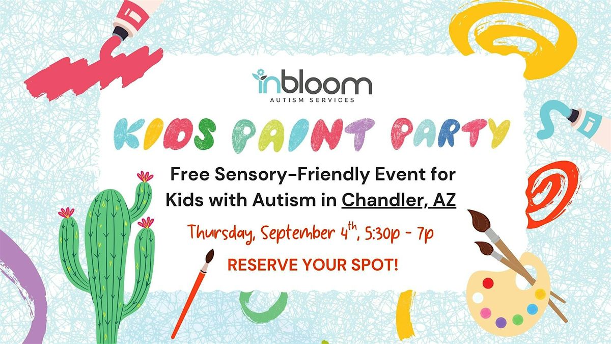 Sensory-Friendly Kids Painting Event (FREE) | InBloom Chandler, Arizona