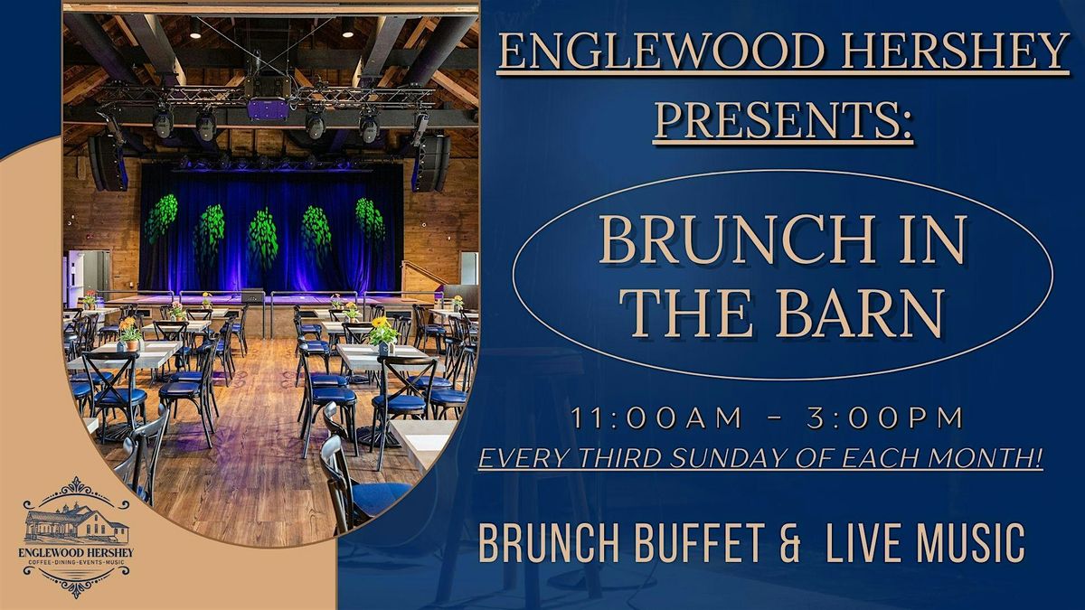 Englewood Hershey Presents: Brunch in the Barn!