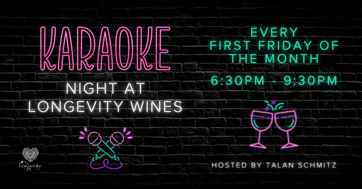 First Friday Karaoke at Longevity Wines