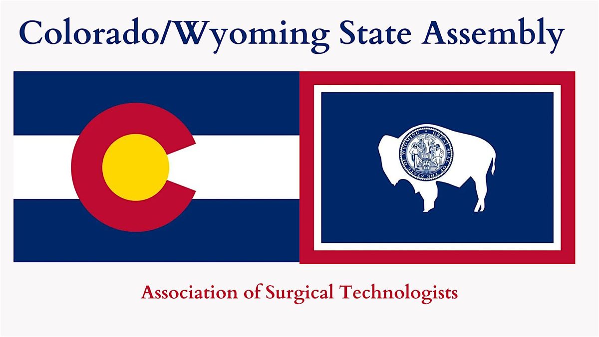 CO\/WY AST State Assembly Annual Business Meeting and Workshop