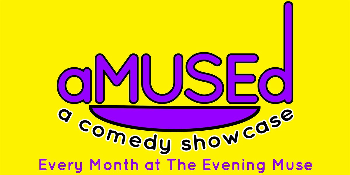 aMUSEd - A Comedy Showcase - Featuring  Mike Byrd
