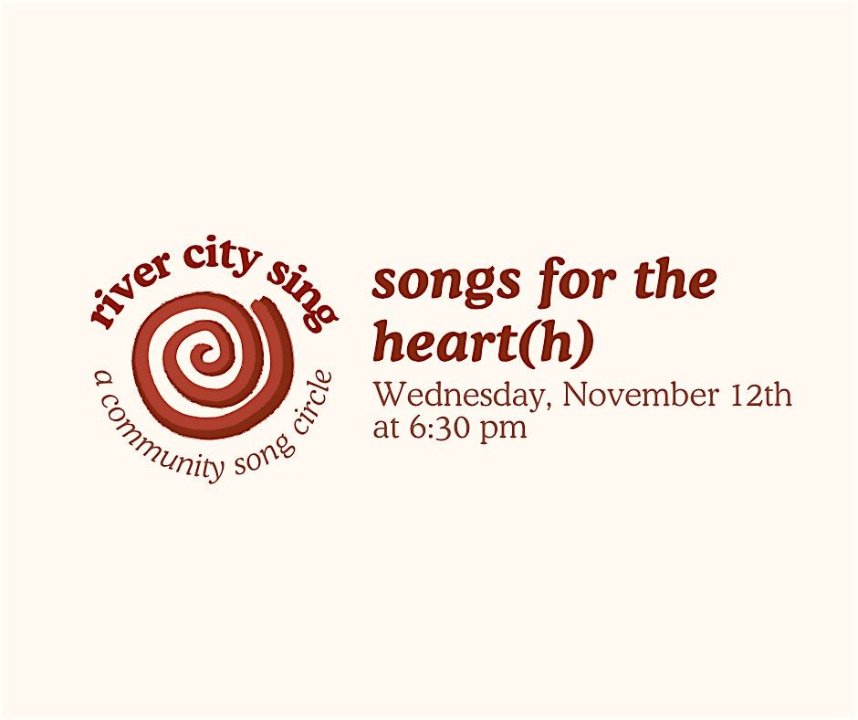 river city sing: a community song circle - songs for the heart(h)