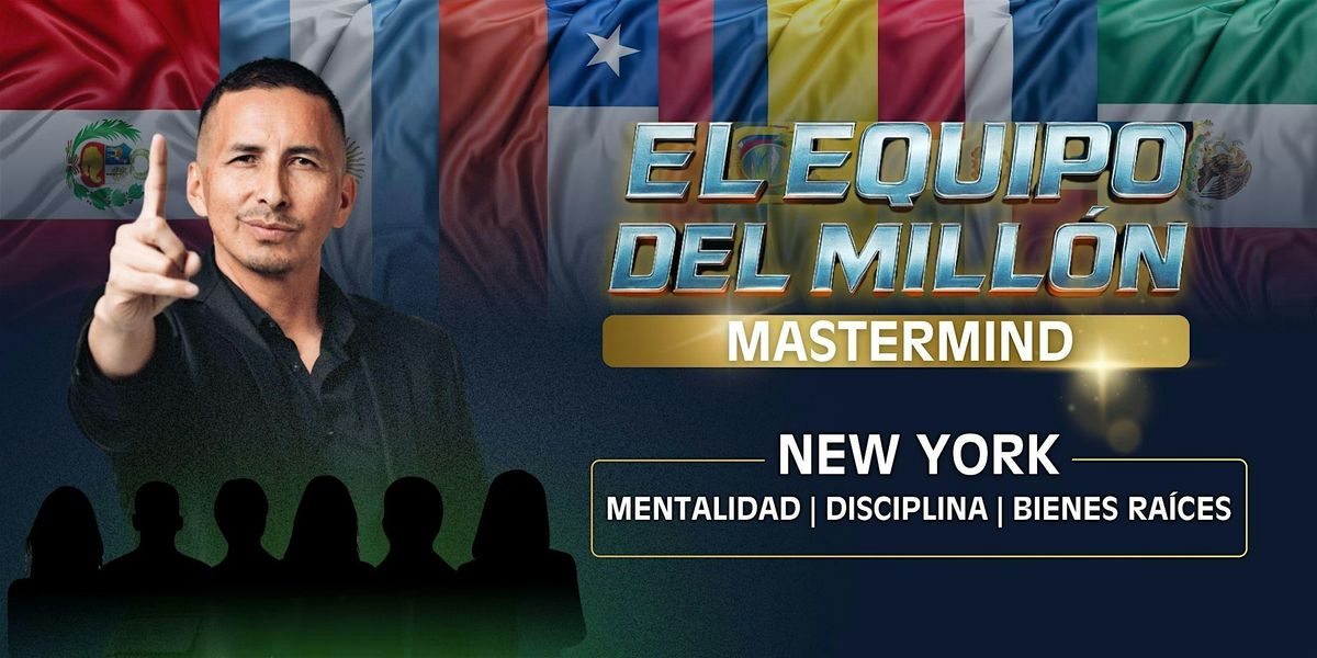 MASTERMIND - INVERSIONES EN BIENES RAICES CON EXITO EN EL 2025! NEW YORK