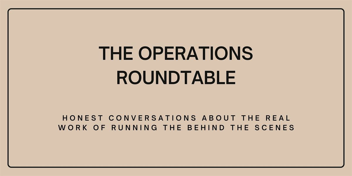 The Operations Roundtable
