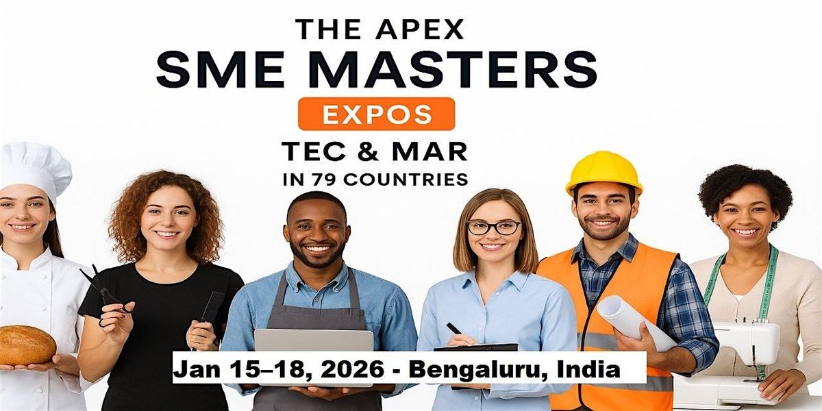 Apex SME Masters Expos: Tec & Mar in Bengaluru, India