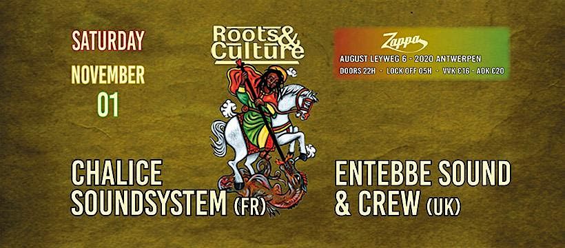 Roots & Culture - Chalice Soundsystem Meets Entebbe Sound! at Kavka ...