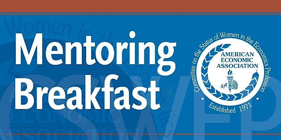 CSWEP 2026 Mentoring Breakfast for Junior Economists -1\/3\/2026
