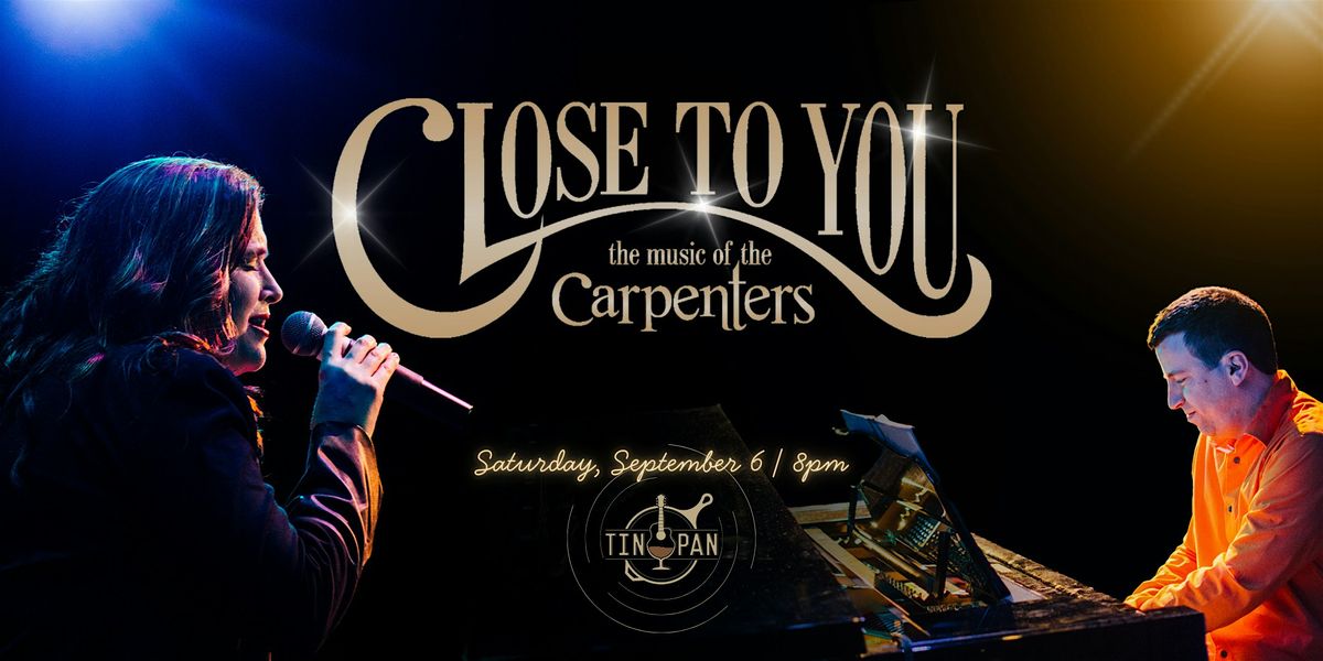 Close to You: The Music of The Carpenters