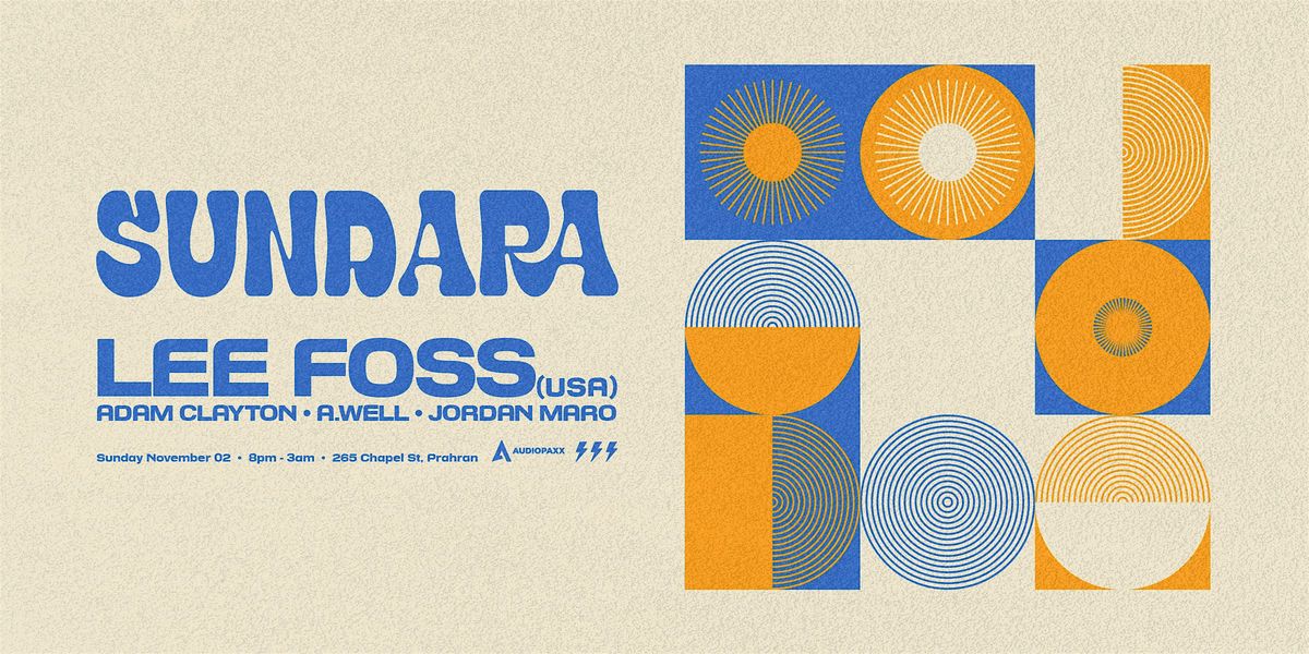 Sundara Ft. Lee Foss (USA)