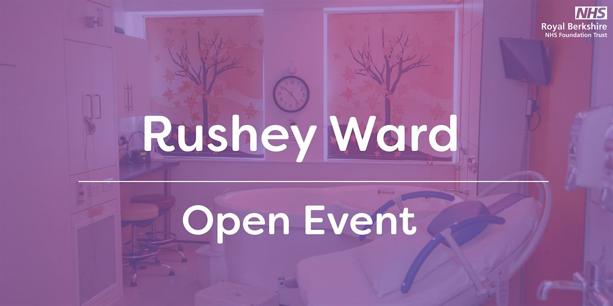 Rushey Ward Open Event