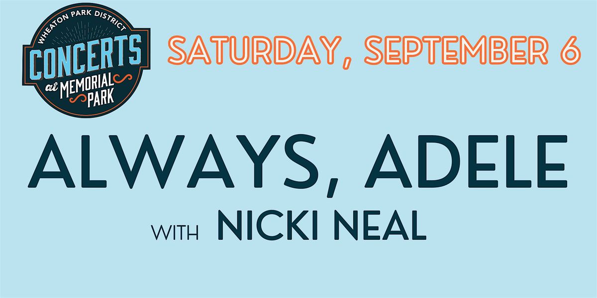 Always, Adele with Nicki Neal