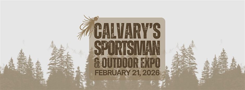 Calvary's Sportsman and Outdoor Expo