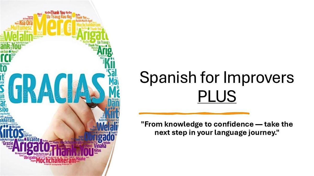 Spanish for Improvers PLUS - Bury St Edmunds