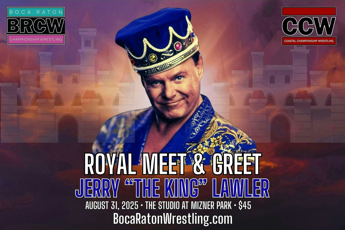 Meet & Greet w\/ Jerry The King Lawler at Boca Raton Championship Wrestling