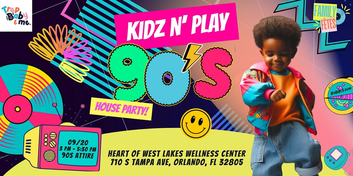 Family F\u00eates: Kidz 'n Play (A 90s House Party)