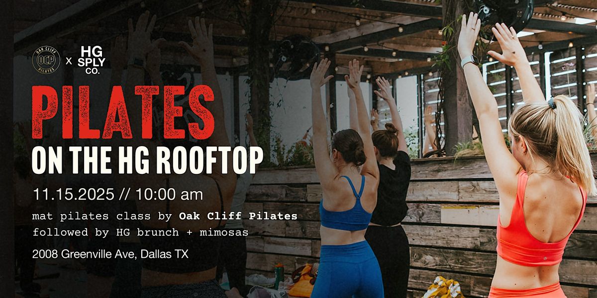 HG Rooftop Pilates x Oak Cliff Pilates