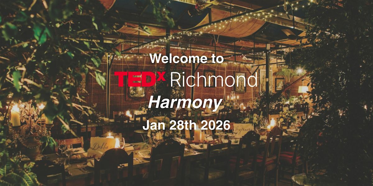 TEDxRichmond 2026 \u2013 Harmony at Petersham Nurseries