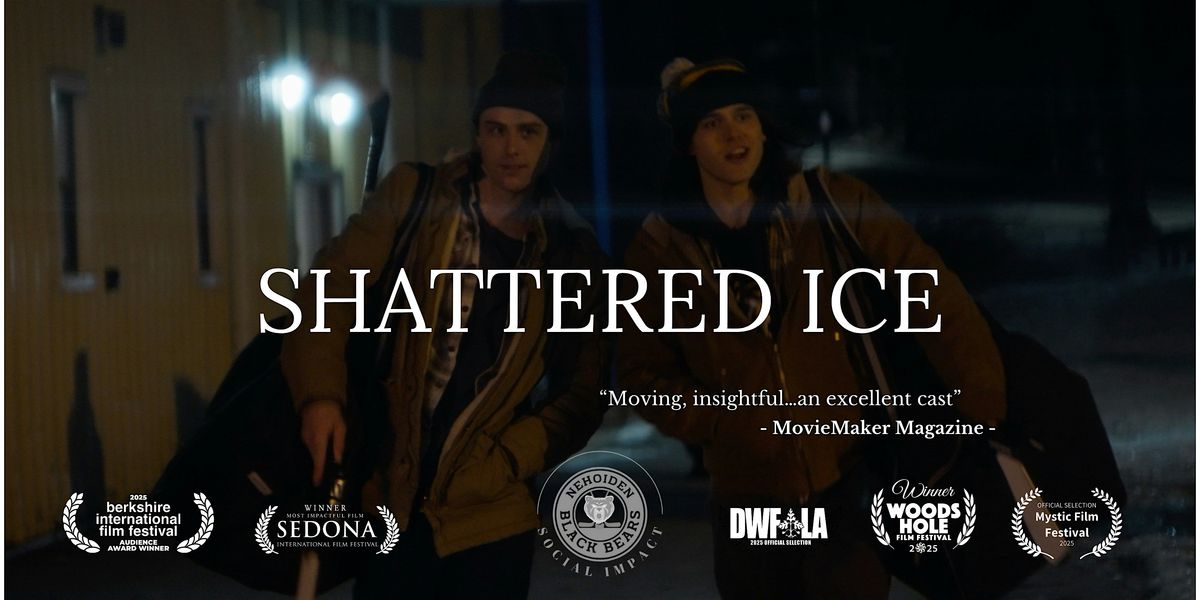 Shattered Ice | Nehoiden Black Bears: Social Impact Series X Worcester, MA
