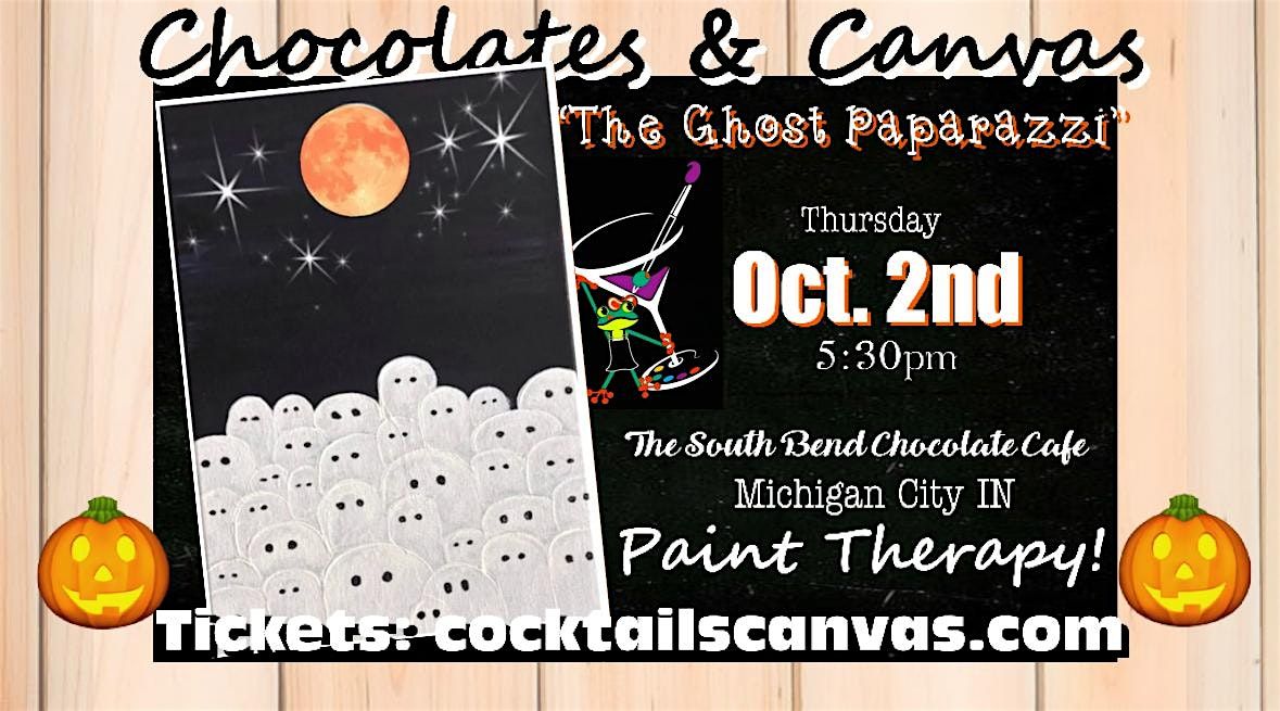 "The Ghost Paparazzi" Chocolates & Canvas Halloween Paint and Sip Event