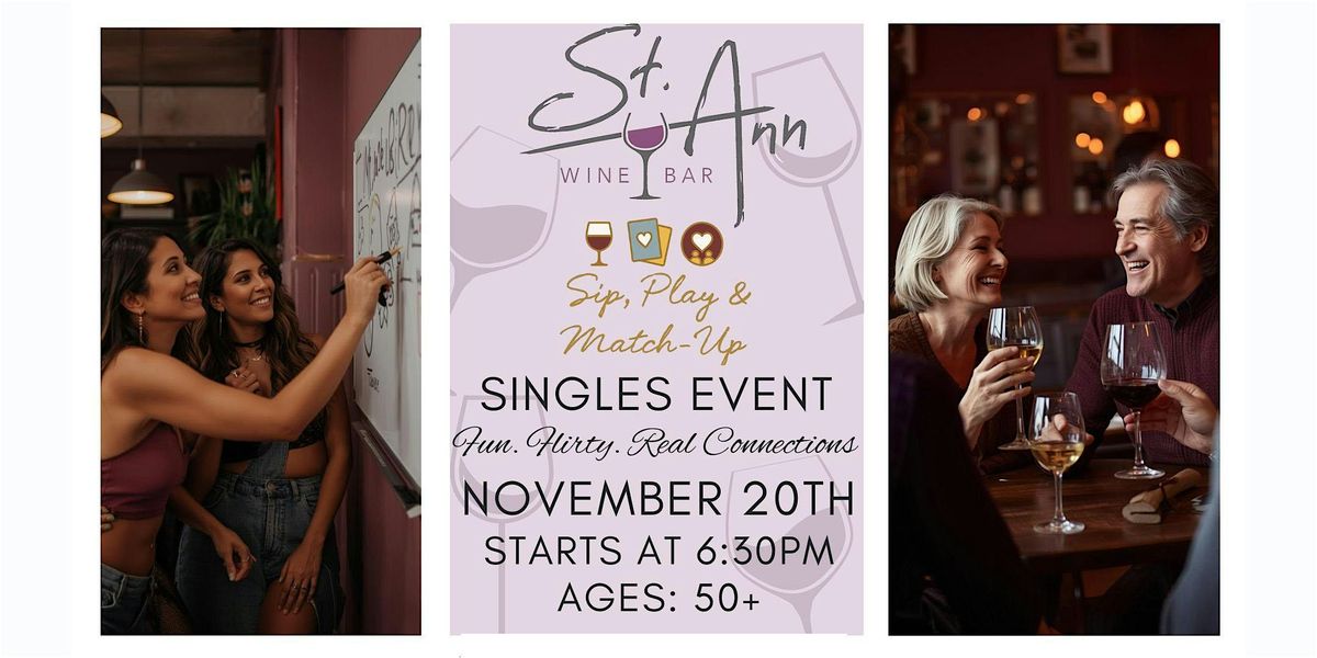 Singles Event ~NOT your awkward speed dating~ Sip, Play &Match-Up - Social