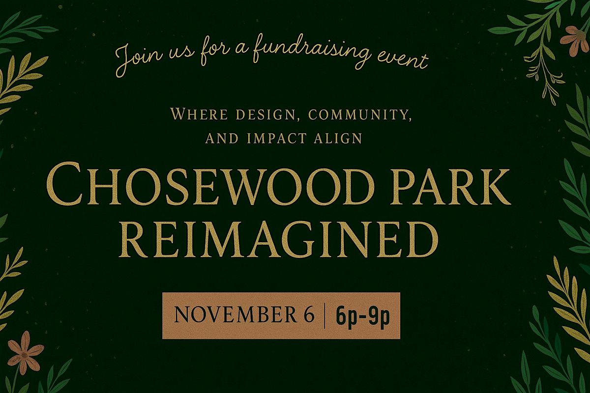 Chosewood Park Reimagined: A Fundraising Neighborhood Experience