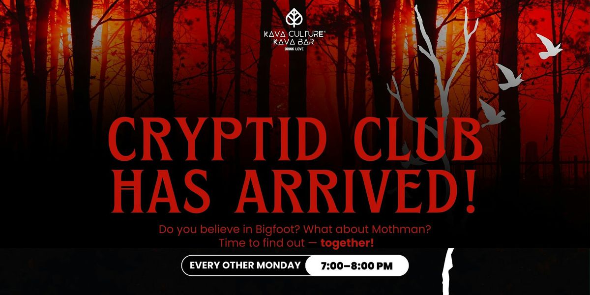 Cryptid Club at Kava Culture NFW