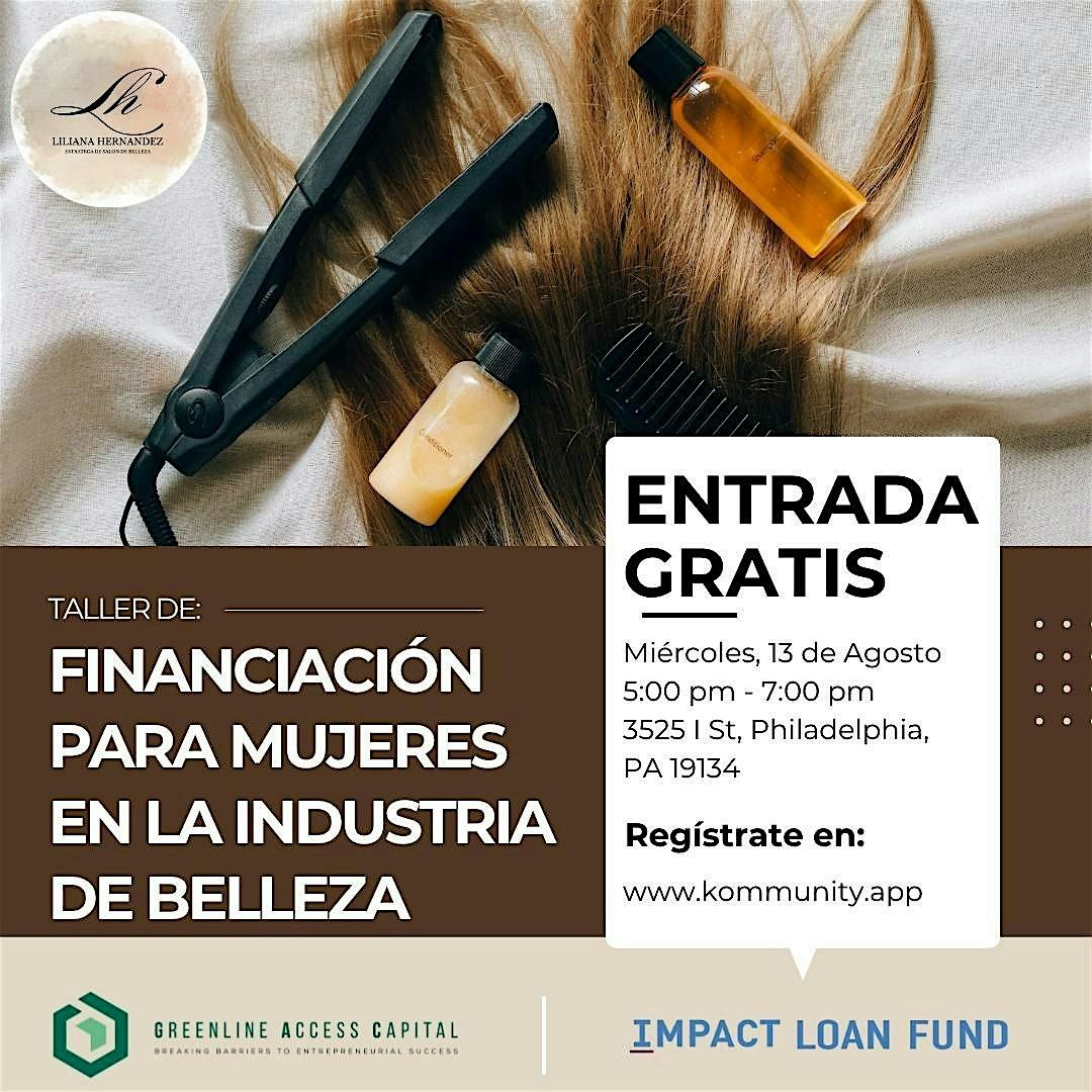 Financiacion Para Mujeres En La Industria De Belleza by Liliana Hernandez