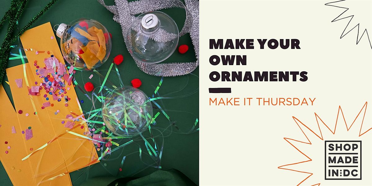 Make It Thursday: Make Your Own Ornaments