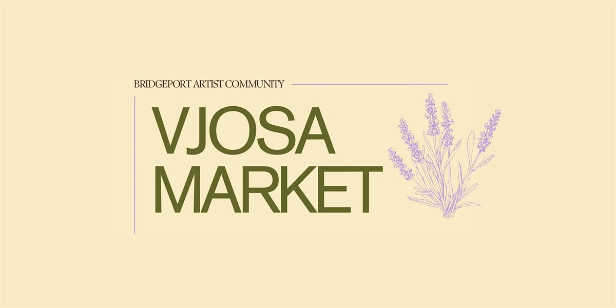 Vjosa Market: A Local Art & Makers Pop-Up in Bridgeport