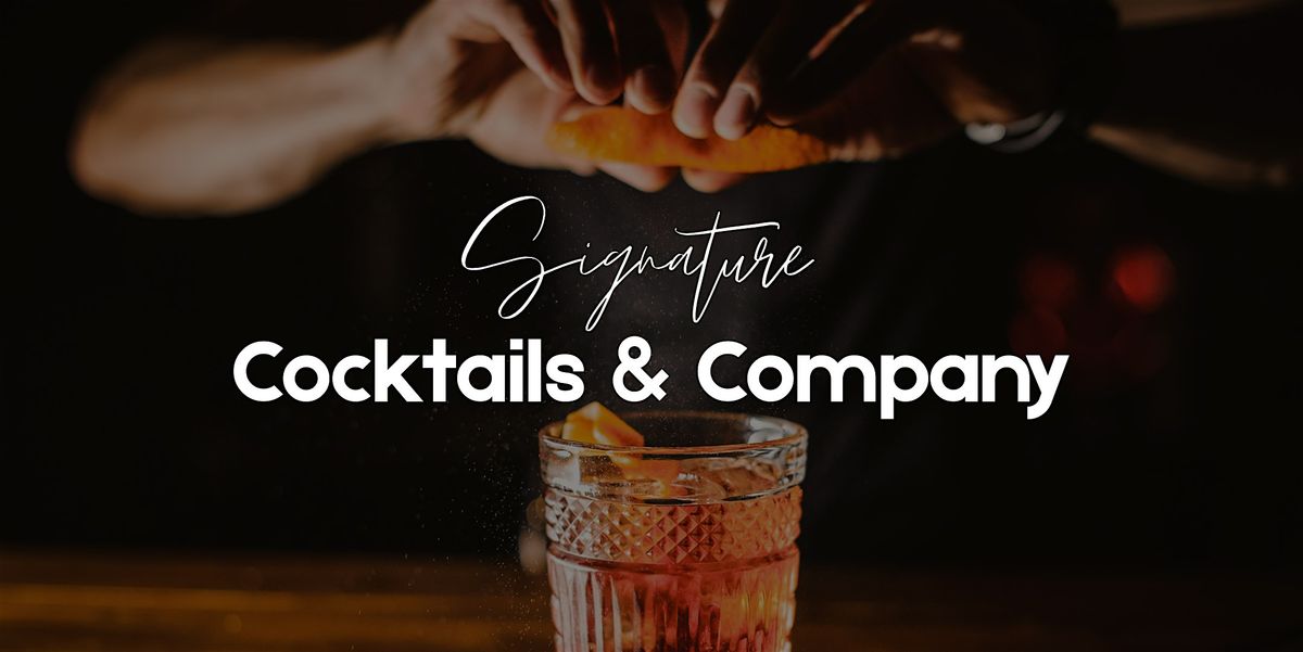 Cocktails & Company: Winter Edition  @ Signature Beaumont