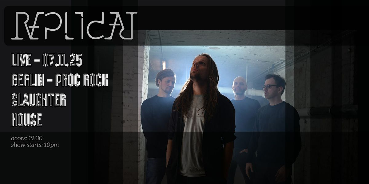REPLICAT - concert - at SLAUGHTER HOUSE - PROG ROCK