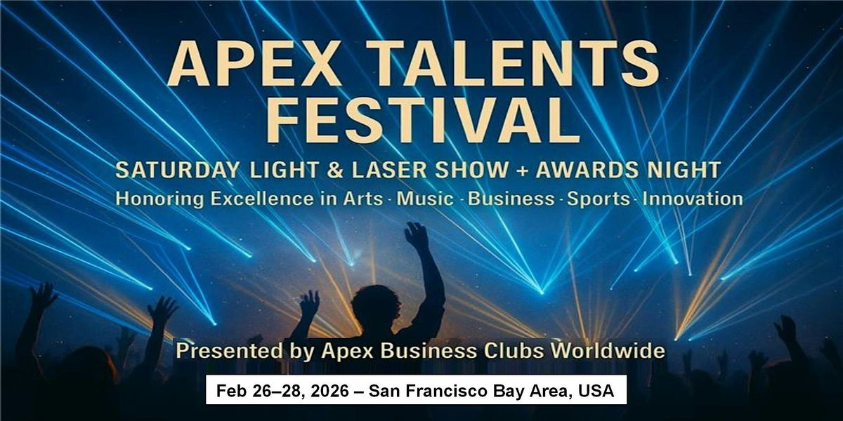 Saturday \u2013 The Apex Awards Gala Night in San Francisco Bay Area, USA