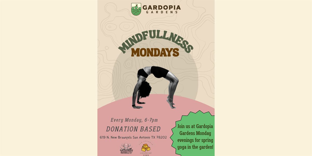 Mindfulness Mondays at Gardopia Gardens
