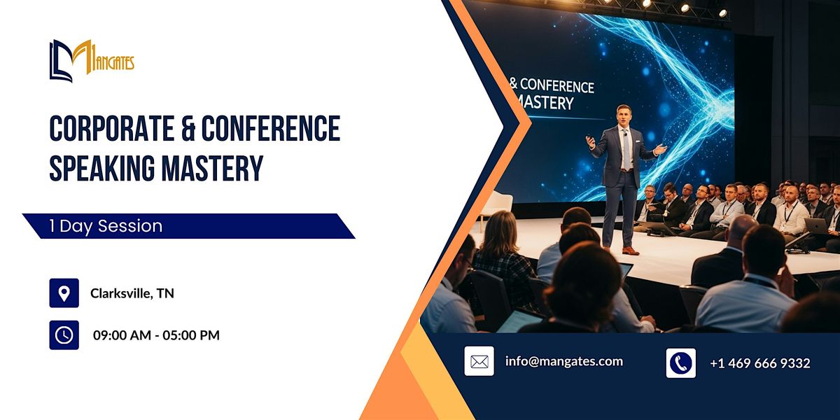 Corporate & Conference Speaking Mastery: 1 Day Session in Clarksville, TN