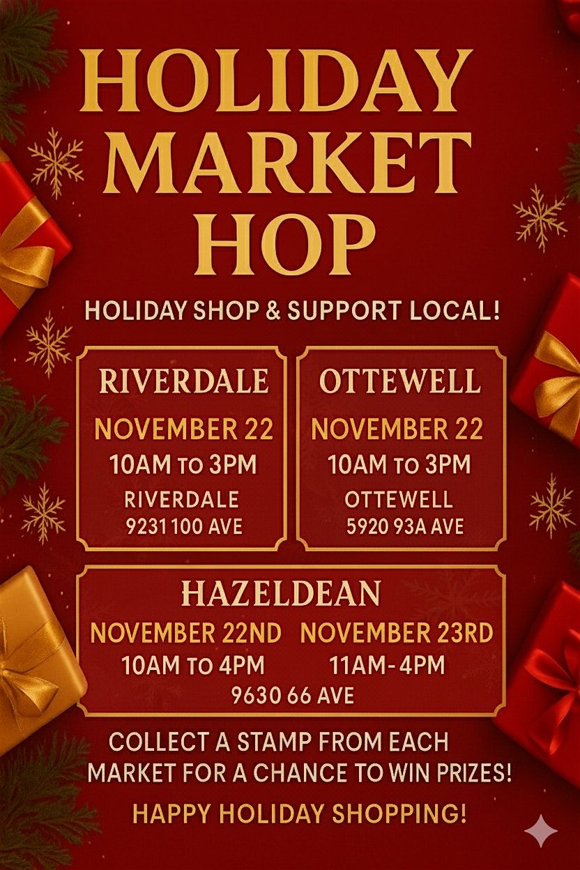 Holiday Market Hop: Riverdale, Ottewell, and Hazeldean!